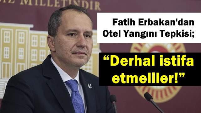 Erbakan’dan Bakan ve Belediye Başkanına ‘Kartalkaya’ tepkisi: “Derhal istifa etmeliler!”